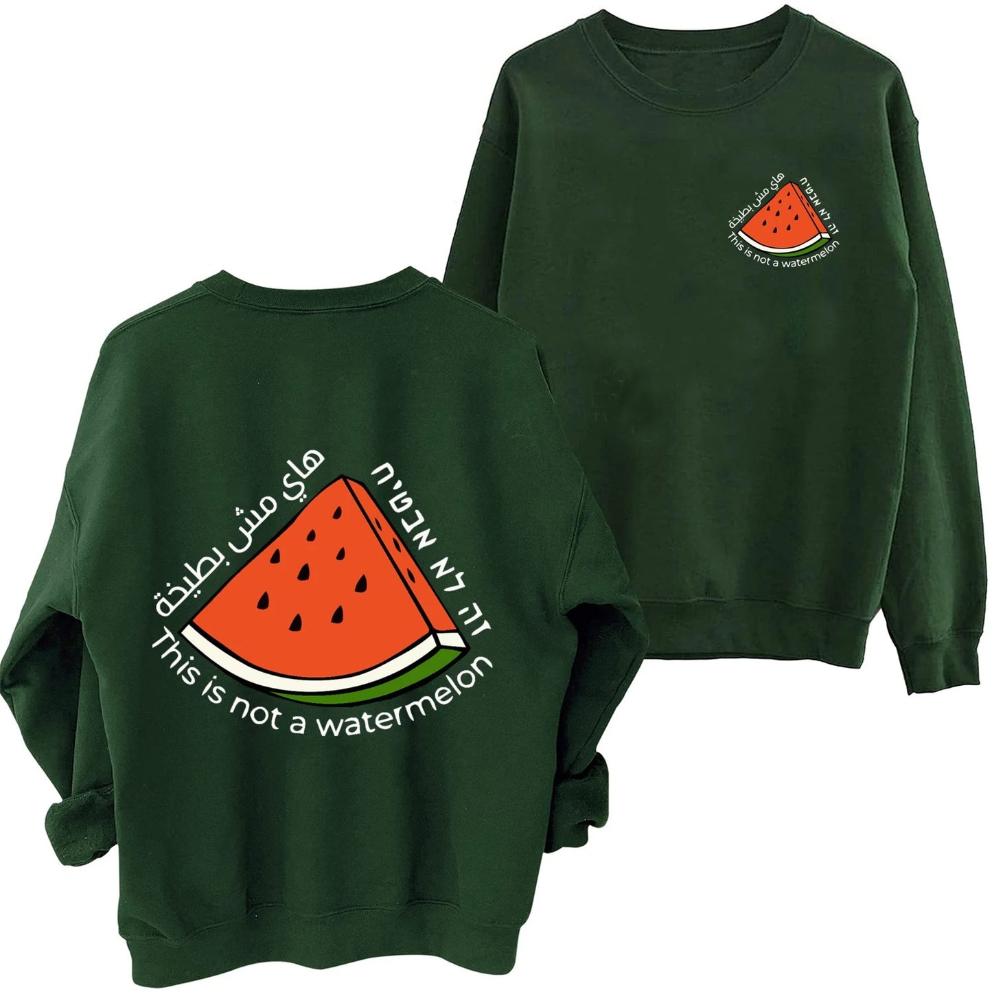 Not A Watermelon Sweatshirt