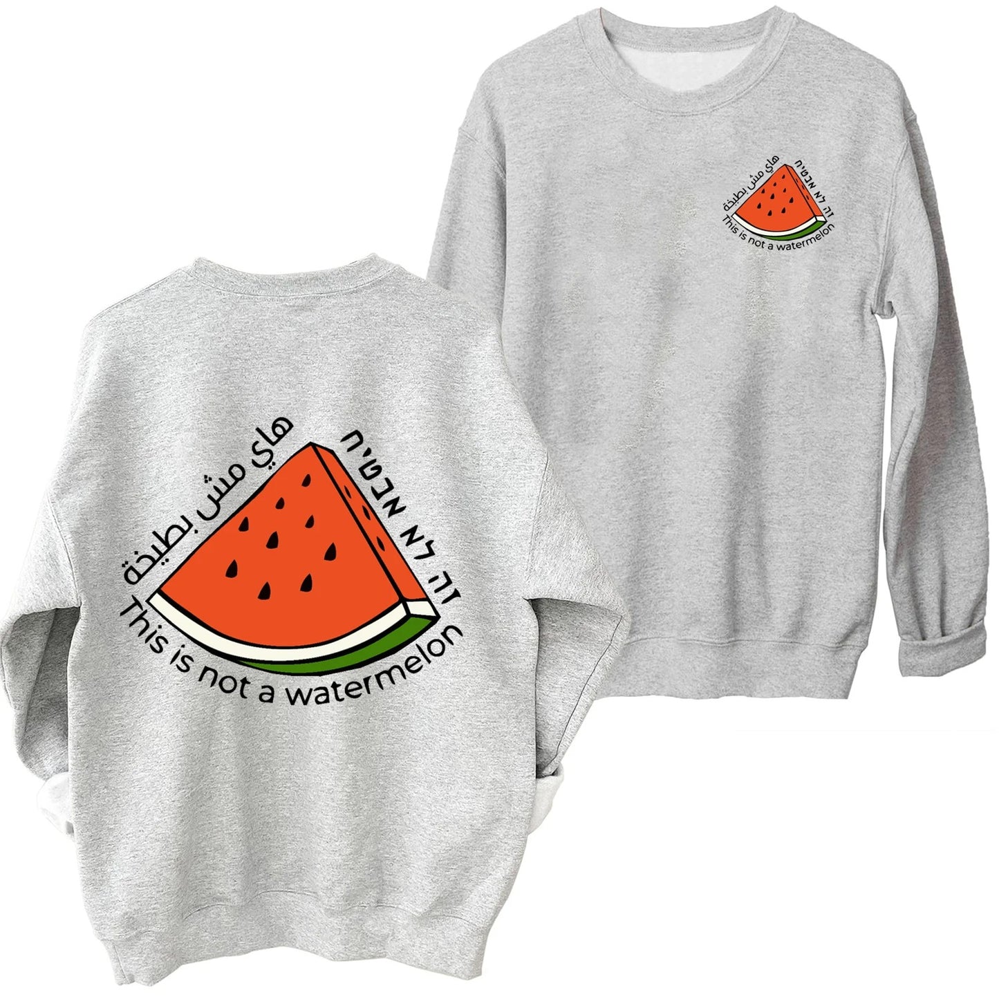 Not A Watermelon Sweatshirt