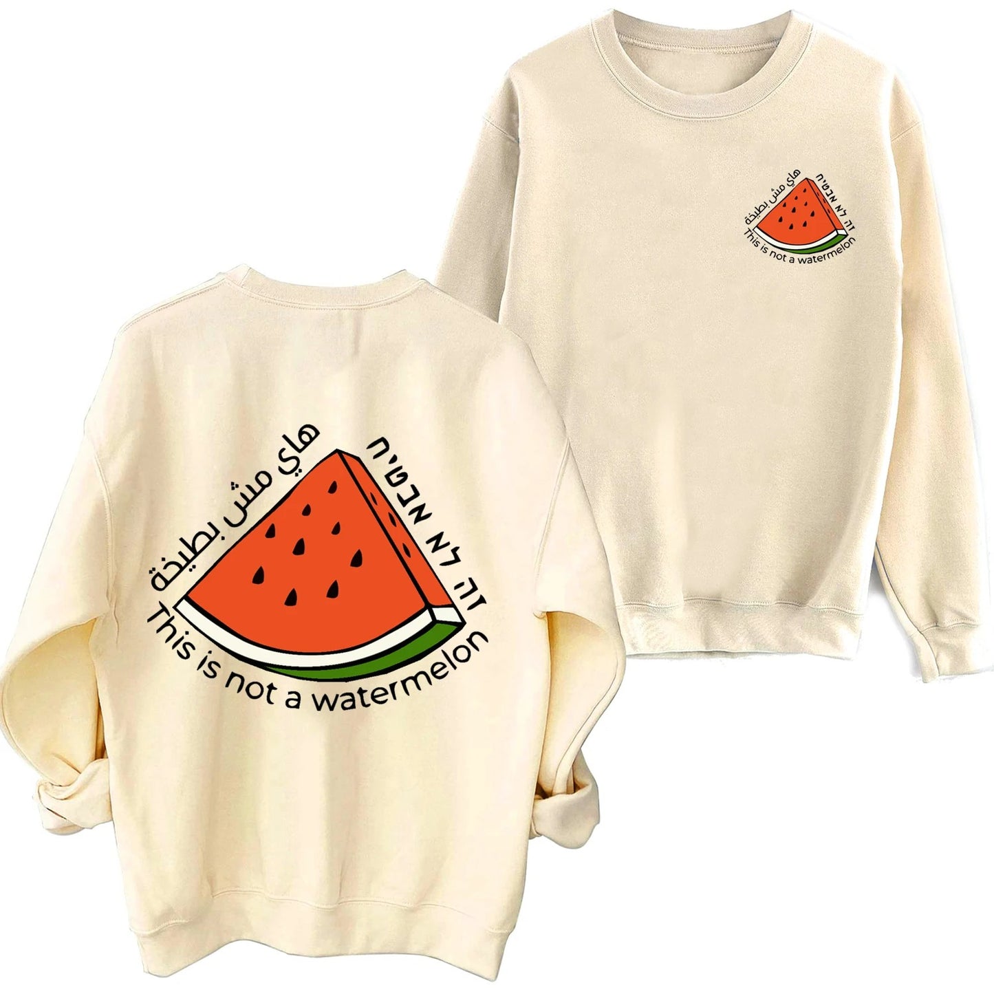 Not A Watermelon Sweatshirt